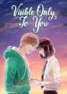 Visible Only to You