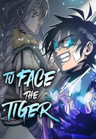 To Face the Tiger