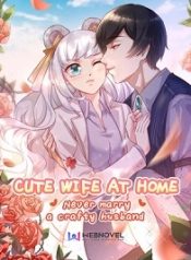 Cute Wife at Home: Never Marry a Crafty Husband